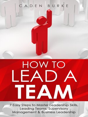 cover image of How to Lead a Team